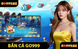 Bắn Cá GO999