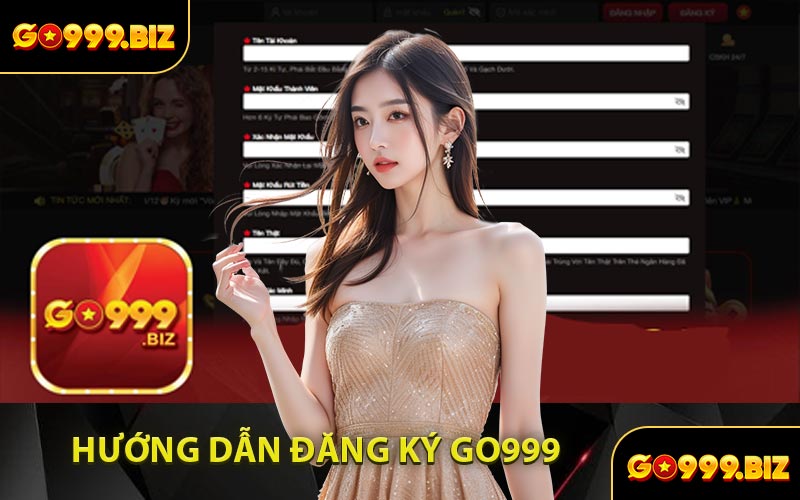 Hướng Dẫn Đăng Ký GO999