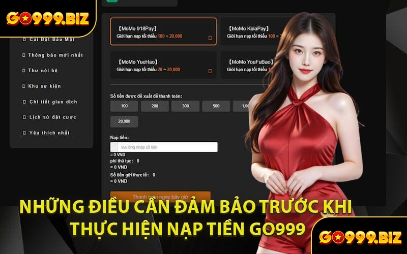 Những Điều Cần Đảm Bảo Trước Khi Thực Hiện Nạp Tiền GO999
