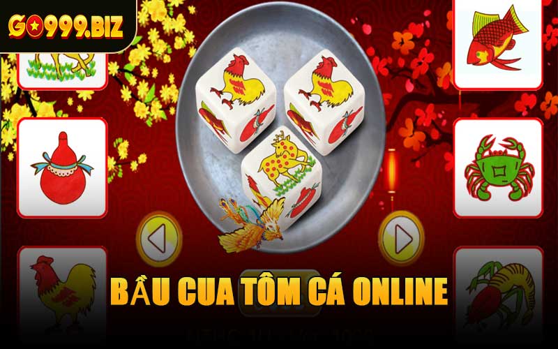 Bầu Cua Tôm Cá Online
