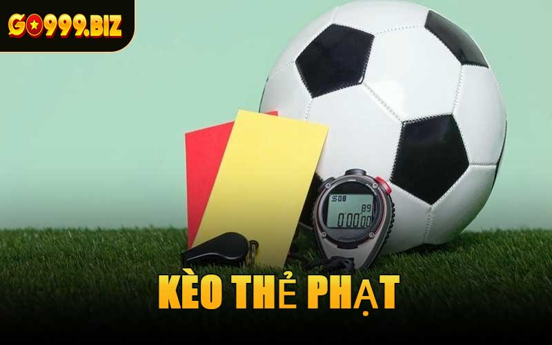 Kèo Thẻ Phạt